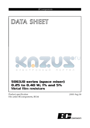 5063JD100R0J18AFS datasheet - 0.25 to 0.40 W; 1% and 5% Metal film resistors