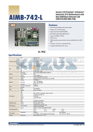 AIMB-742VE-L0A1 datasheet - Socket 478 Pentium^ 4/Celeron^ Industrial ATX Motherboard with Dual DDR/Dual Ethernet LAN(400/533/800 MHz FSB)