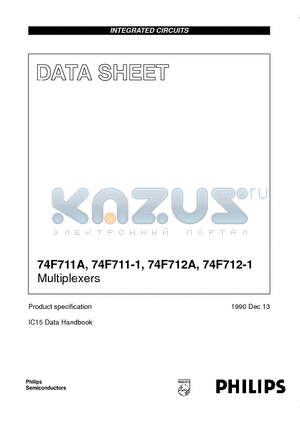 74F711A datasheet - consist of five 2-to-1 multiplexers designedfor address multiplexing of dynamic RAMs and other multiplexing applicationThe outputs source 15mA