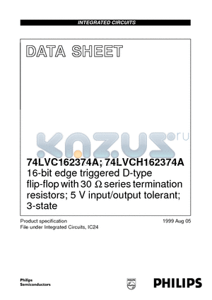74LVC162374A datasheet - 16-bit edge triggered D-type flip-flop with 30 ohmseries termination resistors; 5 V input/output tolerant; 3-state