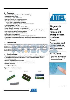 AT77C104B-CB08YV datasheet - FingerChip Thermal Fingerprint Sweep Sensor, Hardware Based, Navigation and Click Function, SPI Interface
