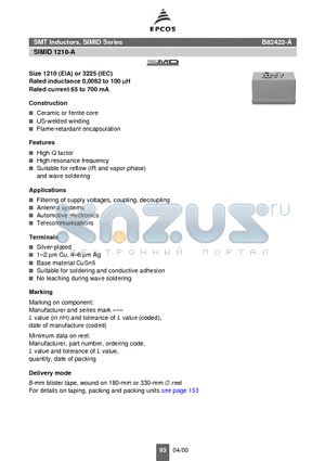 B82422-A1182-+ datasheet - Size 1210 (EIA) or 3225 (IEC) Rated inductance 0,0082 to 100 mH Rated current 65 to 700 mA