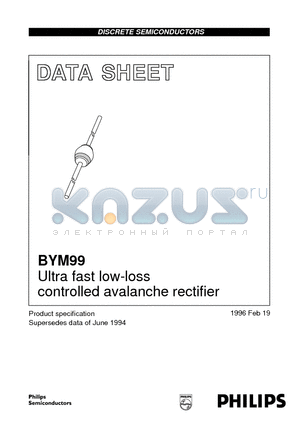 BYM99 datasheet - Ultra fast low-loss controlled avalanche rectifier