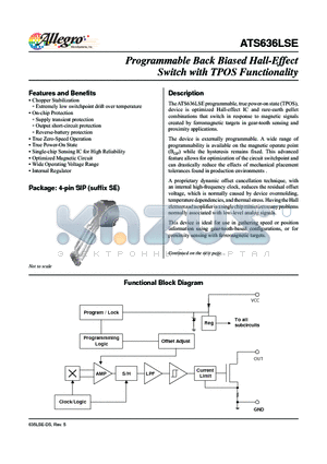 ATS636LSETN-T datasheet - The ATS636LSE programmable, true power-on state (TPOS), device is optimized Hall-effect IC and rare-earth pellet combinations that switch in response to magnetic signals...
