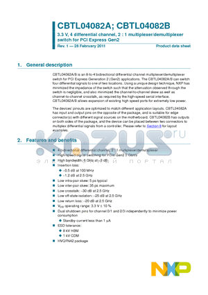 CBTL04082ABS datasheet - CBTL04082A/B is an 8-to-4 bidirectional differential channel multiplexer/demultiplexer switch for PCI Express Generation 2 (Gen2) applications.