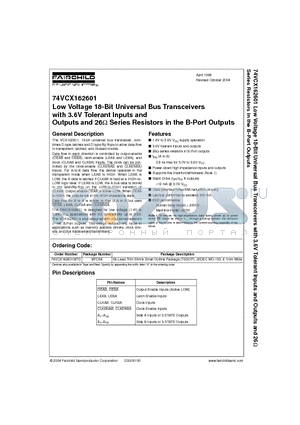 74VCX162601 datasheet - Low Voltage 18-Bit Universal Bus Transceivers with 3.6V Tolerant Inputs and Outputs and 26 Series Resistors in the B-Port Outputs