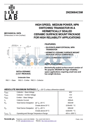 2N2369ACSM datasheet - HIGH SPEED, MEDIUM POWER, NPN SWITCHING TRANSISTOR IN A HERMETICALLY SEALED CERAMIC SURFACE MOUNT PACKAGE FOR HIGH RELIABILITY APPLICATIONS
