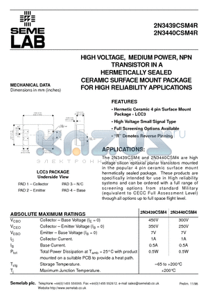 2N3439CSM4R datasheet - HIGH VOLTAGE, MEDIUM POWER, NPN TRANSISTOR IN A HERMETICALLY SEALED CERAMIC SURFACE MOUNT PACKAGE FOR HIGH RELIABILITY APPLICATIONS