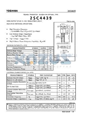 2SC4439 datasheet - NPN EPITAXIAL TYPE (VIDEO OUTPUT STAGE IN HIGH RESOLUTION DISPLAY, HIGH SPEED SWITCHING APPLICATIONS)