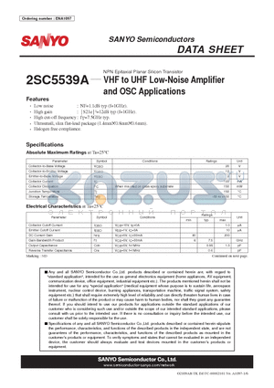 2SC5539A datasheet - NPN Epitaxial Planar Silicon Transistor NPN Epitaxial Planar Silicon Transistor VHF to UHF Low-Noise Amplifier and OSC Applications