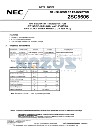 2SC5606-T1 datasheet - NPN SILICON RF TRANSISTOR FOR LOW NOISE g HIGH-GAIN AMPLIFICATION 3-PIN ULTRA SUPER MINIMOLD (19, 1608 PKG)