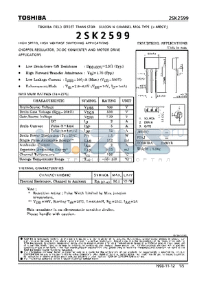 2SK2599 datasheet - N CHANNEL MOS TYPE (HIGH SPEED, HIGH VOLTAGE SWITCHING, CHOPPER REGULATOR, DC-DC CONVERTER AND MOTOR DRIVE APPLICATIONS)