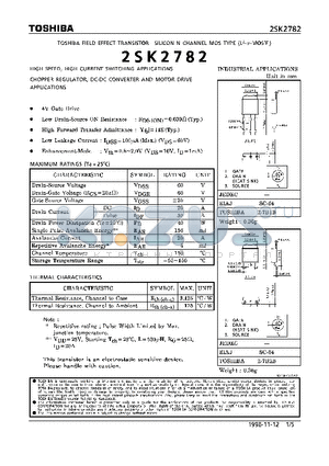 2SK2782 datasheet - N CHANNEL MOS TYPE (HIGH SPEED, HIGH CURRENT SWITCHING APPLICATIONS CHOPPER REGULATOR, DC-DC CONVERTER AND MOTOR DRIVE APPLICATIONS)