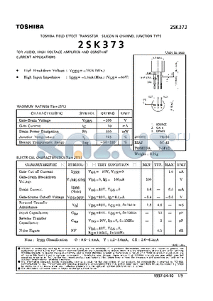 2SK373 datasheet - N CHANNEL JUNCTION TYPE (FOR AUDIO, HIGH VOLTAGE AMPLIFIER AND CONSTANT CURRENT APPLICATIONS)