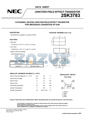 2SK3783 datasheet - N-CHANNEL SILICON JUNCTION FIELD EFFECT TRANSISTOR FOR IMPEDANCE CONVERTER OF ECM