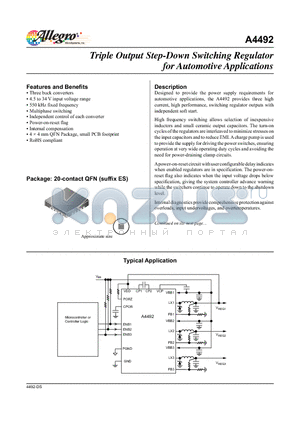 A4492 datasheet - Designed to provide the power supply requirements for automotive applications, the A4492 provides three high current, high performance, switching regulator outputs with independent soft start.
