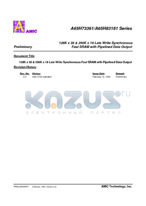 A65H73361P-7 datasheet - 128K x 36 & 256K x 18 Late Write Synchronous Fast SRAM with Pipelined Data Output