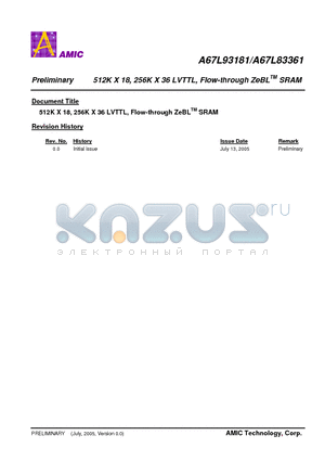 A67L93181 datasheet - 512K X 18, 256K X 36 LVTTL, Flow-through ZeBL SRAM