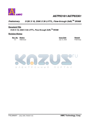 A67P83361E-7.5F datasheet - 512K X 18, 256K X 36 LVTTL, Flow-through ZeBL SRAM