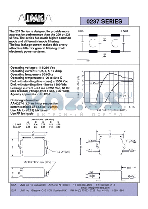 AA-0237-3 datasheet - The 237 Series is designed to provide more aggressive performance than the 220 or 221 series.