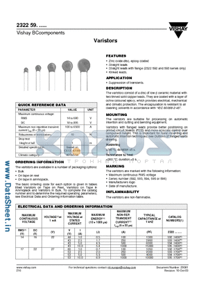 2322-593-3816 datasheet - The varistors consist of a disc of low-ceramic material with two tinned solid copper leads.