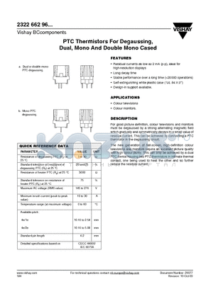 232266296716 datasheet - PTC Thermistors For Degaussing, Dual, Mono And Double Mono Cased