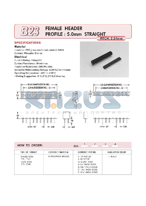 B23140BD1 datasheet - FEMALE HEADER PROFILE : 5.0mm STRAIGHT