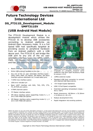 CONFIG0 datasheet - The FT311D Development Module is a development module which utilises the FT311D IC to develop USB accessories connecting to Android platforms via Android Open Accessory mode.
