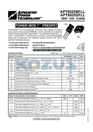 APT6025BFLL datasheet - Power MOS 7TM is a new generation of low loss, high voltage, N-Channel enhancement mode power MOSFETS.