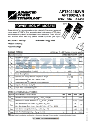 APT8024B2VR datasheet - Power MOS V is a new generation of high voltage N-Channel enhancement mode power MOSFETs.