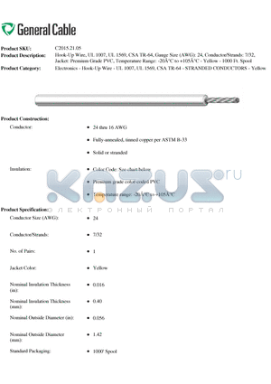 C20152105 datasheet - Hook-Up Wire, UL 1007, UL 1569, CSA TR-64, Gauge Size (AWG): 24, Conductor/Strands: 7/32