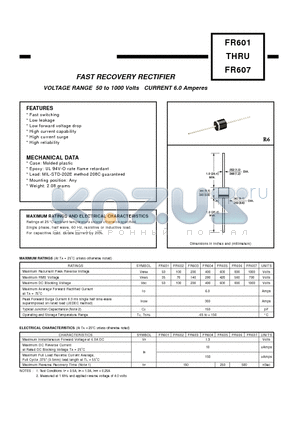 FR601 datasheet - VOLTAGE RANGE 50 to 1000 Volts CURRENT 6.0 Amperes