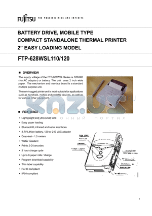 FTP-628WSL120 datasheet - Battery drive, MOBILE type Compact standalone thermal pl printer 2 easy loading model