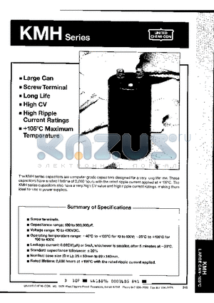 KMH250LG821M35X80LL datasheet - THE KMH SERIES CAPACITORS ARE COMPUTER GRADE CAPACITORS DESIGNED FOR A VERY LING LIFETIME