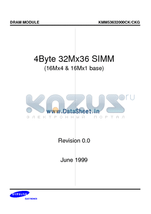 KMM53632000CK datasheet - 32M x 36 DRAM SIMM Using 16Mx4 & 16Mx1, 4K Refresh, 5V