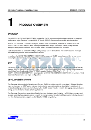 KS57P4204 datasheet - The KS57C4104/KS57C4204/KS57C4304 single-chip CMOS microcontroller has been designed for very high performance using Samsungs newest 4-bit CPU core, S