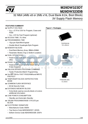 M29DW323DB70N1 datasheet - 32 Mbit 4Mb x8 or 2Mb x16, Dual Bank 8:24, Boot Block 3V Supply Flash Memory