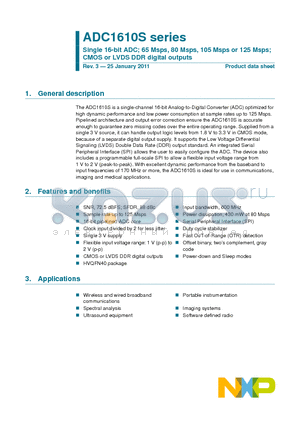 ADC1610S datasheet - Single 16-bit ADC; 65 Msps, 80 Msps, 105 Msps or 125 Msps; CMOS or LVDS DDR digital outputs