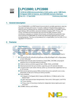 LPC2888FET180/01 datasheet - 16/32-bit ARM microcontrollers; 8 kB cache, up to 1 MB flash, Hi-Speed USB 2.0 device, and SDRAM memory interface