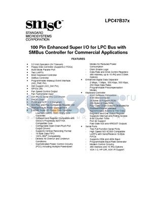 LPC47B37X datasheet - 100 Pin Enhanced Super I/O for LPC Bus with SMBus Controller for Commercial Applications