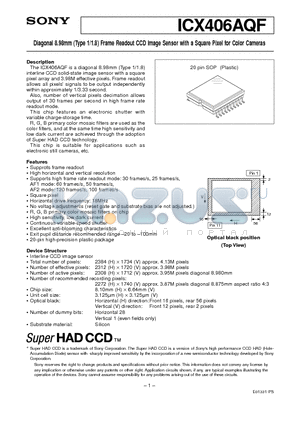ICX406AQF datasheet - Diagonal 8.98mm (Type 1/1.8) Frame Readout CCD Image Sensor with a Square Pixel for Color Cameras