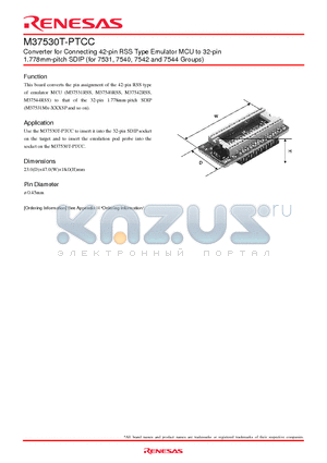 M37530T-PTCC datasheet - Converter for Connecting 42-pin RSS Type Emulator MCU to 32-pin 1.778mm-pitch SDIP (for 7531, 7540, 7542 and 7544 Groups)