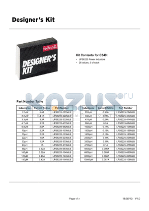 LPS6225-153MLB datasheet - Kit Contents for C349, LPS6225 Power Inductors, 28 values, 3 of each