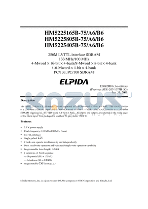 HM5225165B-A6 datasheet - 256M LVTTL interface SDRAM 133 MHz/100 MHz 4-Mword  16-bit  4-bank/8-Mword  8-bit  4-bank /16-Mword  4-bit  4-bank PC/133, PC/100 SDRAM