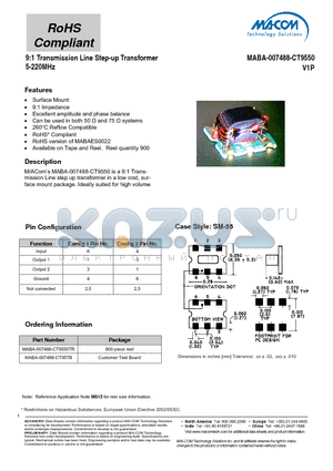 MABA-007488-CT9550 datasheet - 9:1 Transmission Line Step-up Transformer 5-220MHz