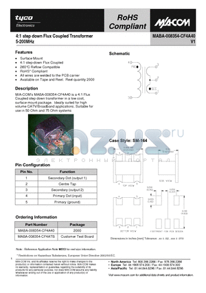 MABA-008354-CF4A40 datasheet - 4:1 step down Flux Coupled Transformer 5-200MHz