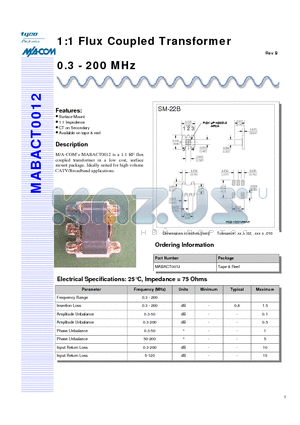 MABACT0012 datasheet - 1:1 Flux Coupled Transformer 0.3 - 200 MHz