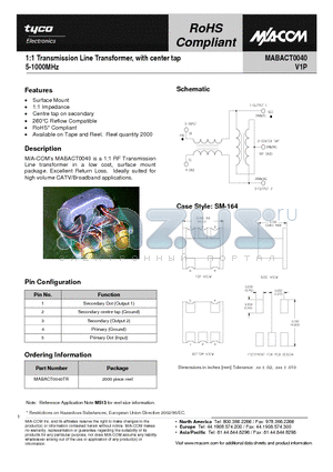 MABACT0040 datasheet - 1:1 Transmission Line Transformer, with center tap 5-1000MHz