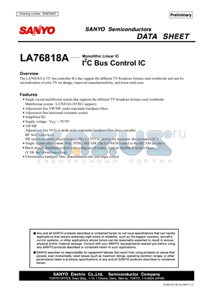 LA76818A datasheet - The LA76818A is I2C bus controller ICs that support the different TV broadcast formats used worldwide and aim for rationalization of color TV set desi