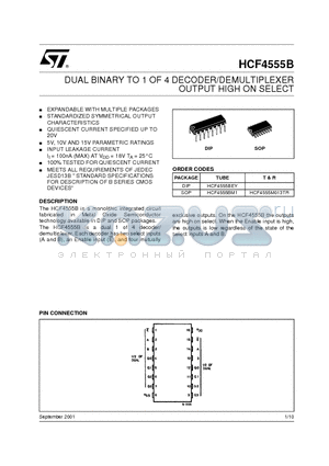 HCF4555BEY datasheet - DUAL BINARY TO 1 OF 4 DECODER/DEMULTIPLEXER OUTPUT HIGH ON SELECT